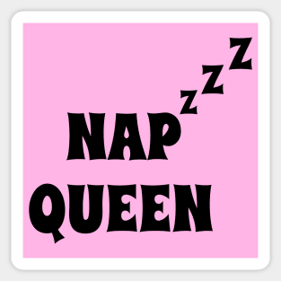 NAP QUEEN! Sticker